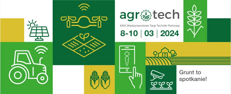 XXIX Międzynarodowe Targi Techniki Rolniczej AGROTECH